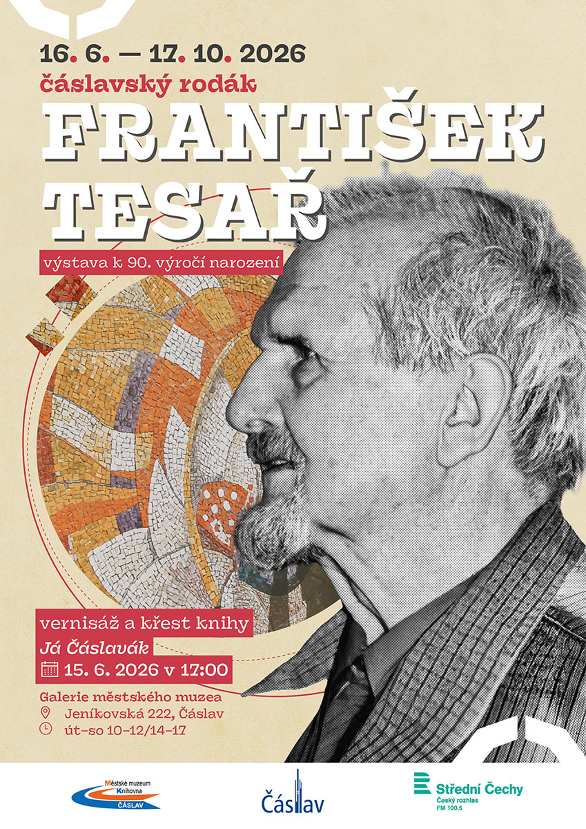 Plakát k výstavě čáslavský rodák František Tesař